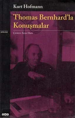 Thomas Bernhard'la Konuşmalar