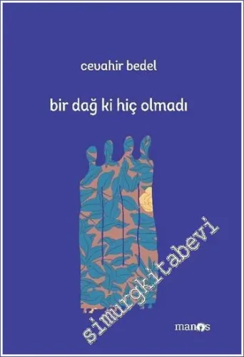 Bir Dağ Ki Hiç Olmadı -         2022