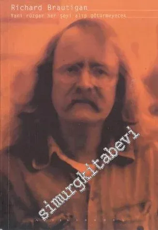 Yani Rüzgâr Her Şeyi Alıp Götürmeyecek -        1998