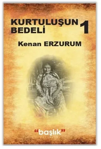 Kurtuluşun Bedeli 1