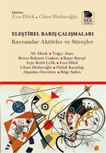 Eleştirel Barış Çalışmaları;Kavramlar Aktörler ve Süreçler