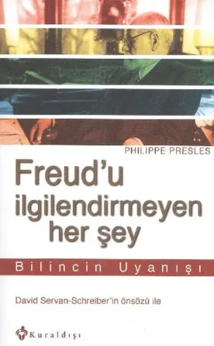 Freud'u İlgilendirmeyen Her Şey
