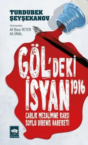 Gölgedeki İsyan 1916; Çarlık Mezalimine Karşı Soylu Direniş Hareketi