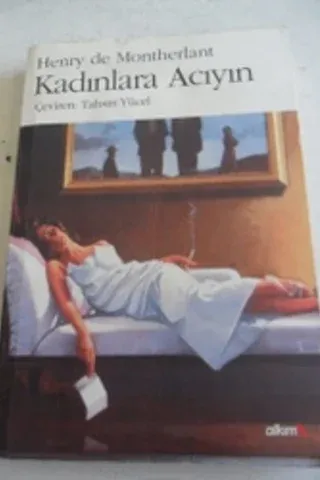 Kadınlara Acıyın