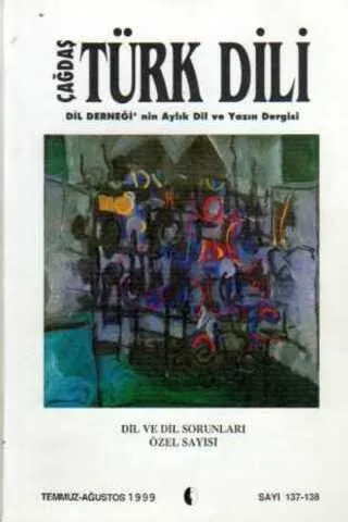Çağdaş Türk Dili Dergisi 1999 / 137-138