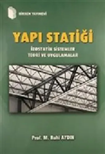 Yapı Statiği - İzostatik Sistemler Teori ve Uygulamalar