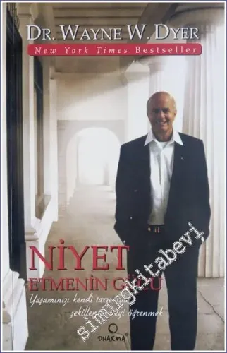 Niyet Etmenin Gücü -        2005