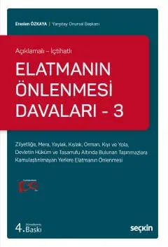 Elatmanın Önlenmesi Davaları – 3