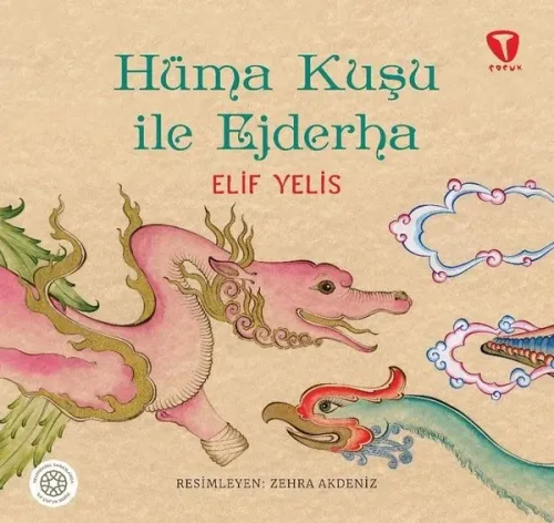 Hüma Kuşu ile Ejderha (Ciltli)