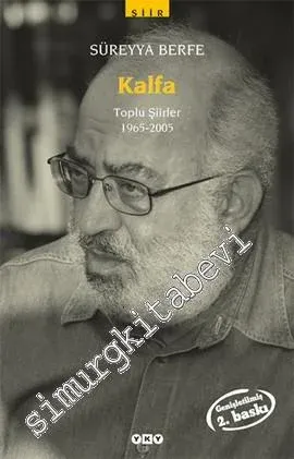Kalfa - Toplu Şiirler 1965 - 2015 -        2018