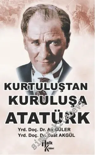 Kurtuluştan Kurtuluşa Atatürk -