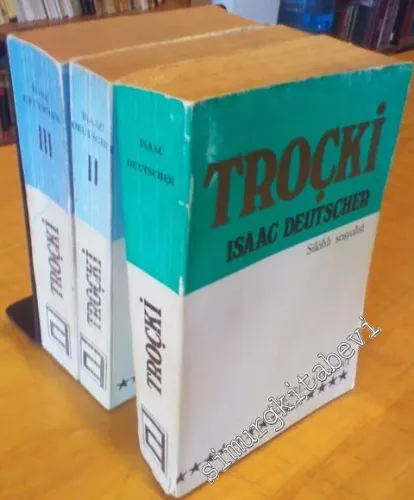 Troçki 3 Cilt TAKIM - Silahlı Sosyalist / Silahsız Sosyalist / Kovulan Sosyalist -