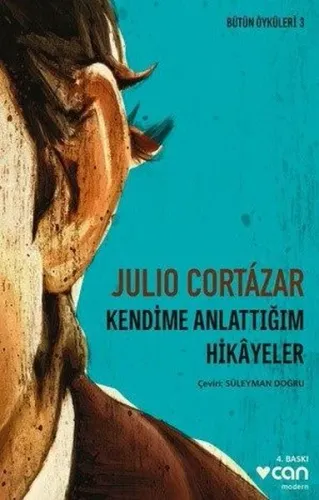 Kendime Anlatmadığım Hikayeler - Bütün Öyküleri 3