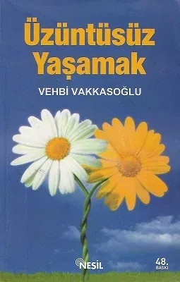 Üzüntüsüz Yaşamak