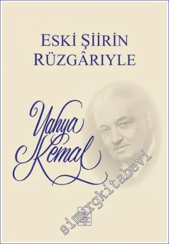 Eski Şiirin Rüzgârıyle -