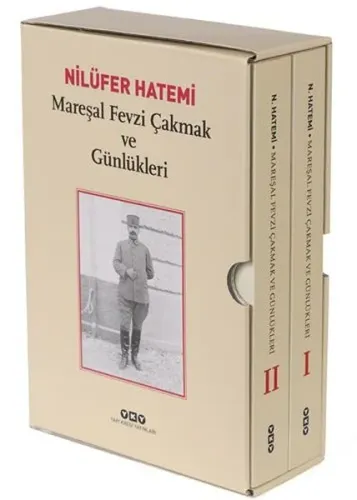 Mareşal Fevzi Çakmak ve Günlükleri 1-2
