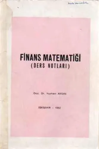 Finans Matematiği ( Ders Notları )