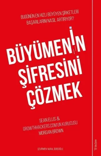 Büyümenin Şifresini Çözmek ;Bugünün En Hızlı Büyüyen Şirketleri Başarılarını Nasıl Artırıyor?