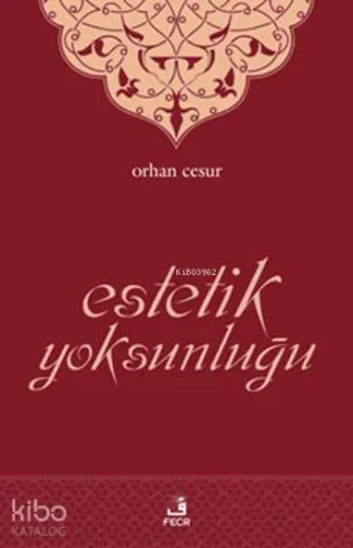 Estetik Yoksunluğu