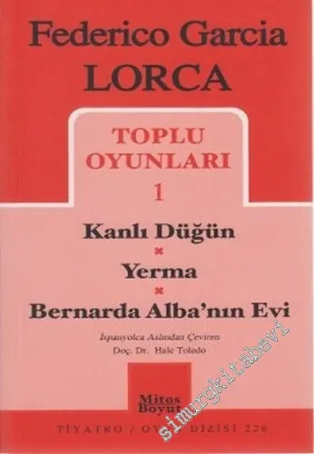 Toplu Oyunları 1: Kanlı Düğün, Yerma, Bernarda Alba'nın Evi -         2002