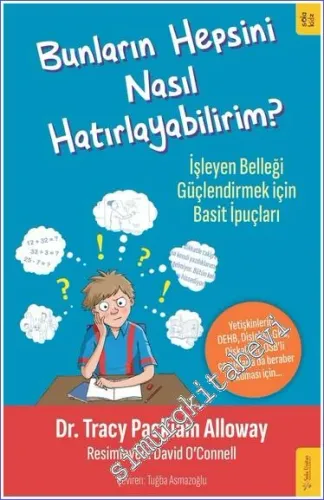 Bunların Hepsini Nasıl Hatırlayabilirim : İşleyen Belleği Güçlendirmek
