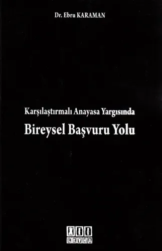 Karşılaştırmalı Anayasa Yargısında Bireysel Başvuru Yolu