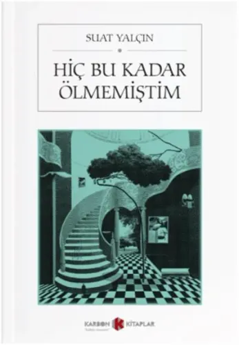 Hiç Bu Kadar Ölmemiştim