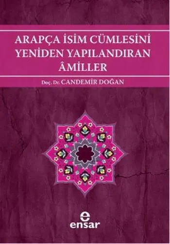 Arapça İsim Cümlesini Yeniden Yapılandıran Amiller