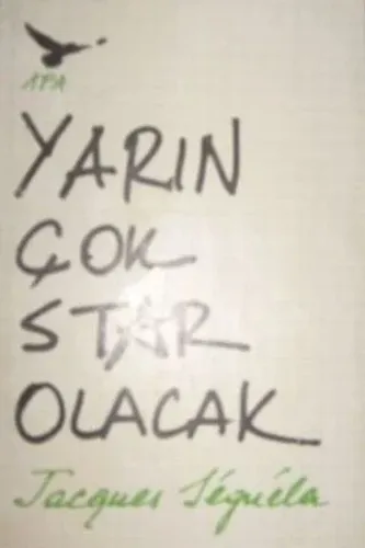 Yarın Çok Star Olacak
