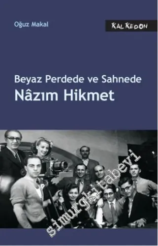 Beyaz Perdede ve Sahnede Nâzım Hikmet -         2015