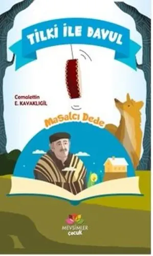 Tilki ile Davul - Masalcı Dede