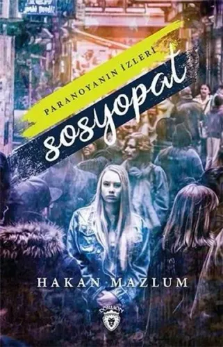 Sosyopat; Paranoyanın İzleri