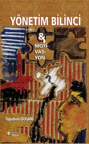 Yönetim Bilinci Ve Motivasyon