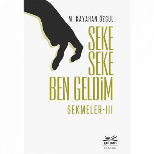 Seke Seke Ben Geldim – Sekmeler III