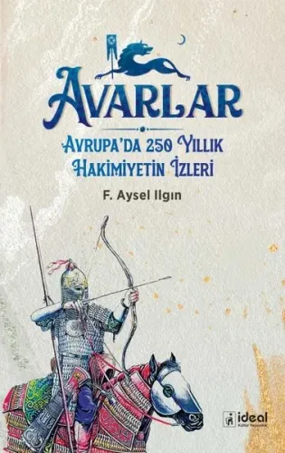 Avarlar ;Avrupa'nın 250 Yıllık Hakimiyetin İzleri