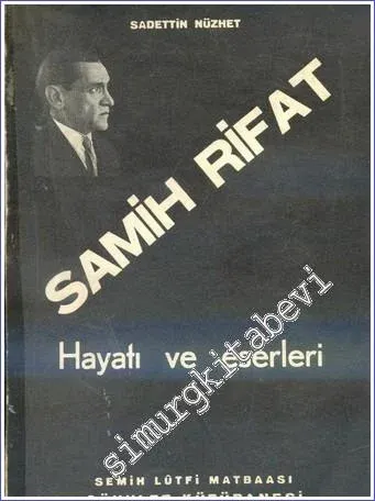 Samih Rifat Hayatı ve Eserleri -        1934