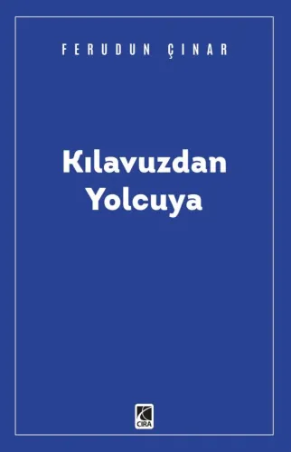 KILAVUZDAN YOLCUYA