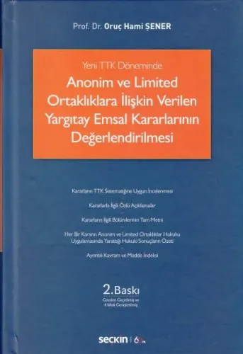 Anonim ve Limited Ortaklıklara İlişkin Verilen Yargıtay Emsal Kararlarının Değerlendirilmesi