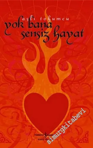 Yok Bana Sensiz Hayat -        2006