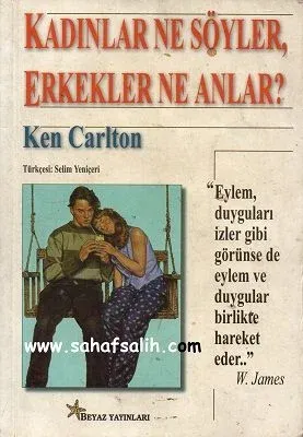 Kadınlar Ne Söyler, Erkekler Ne Anlar?