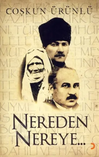 Nereden Nereye (Ciltli)