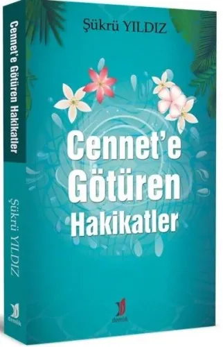Cennet'e Götüren Hakikatler