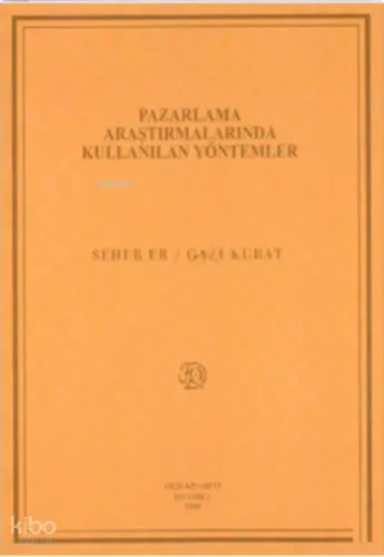 Pazarlama Araştırmalarında Kullanılan Yöntemler