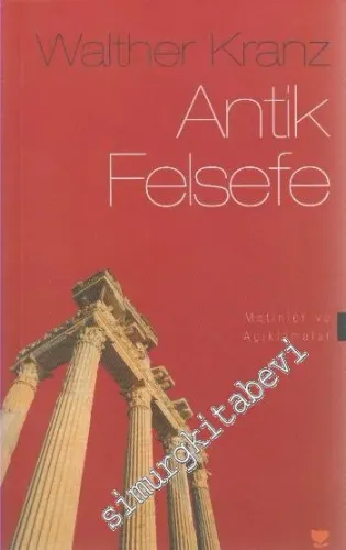Antik Felsefe: Metinler ve Açıklamalar -