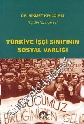 Türkiye İşçi Sınıfının Sosyal Varlığı -         2008
