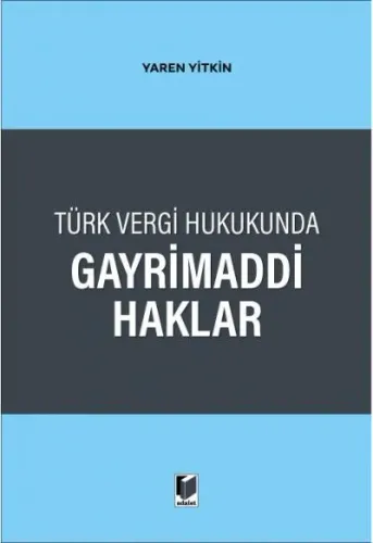 Türk Vergi Hukukunda Gayrimaddi Haklar