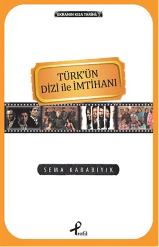 Türkün Dizi İle İmtihanı; Ekranın Kısa Tarihi:1