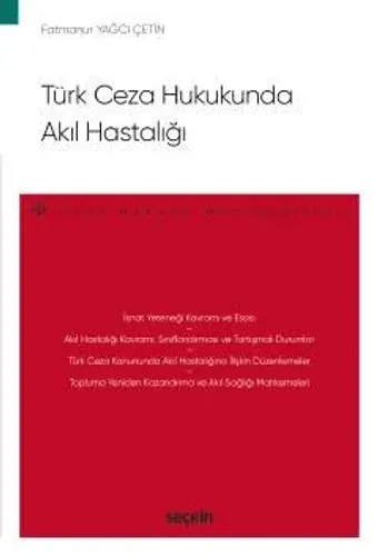 Türk Ceza Hukukunda Akıl Hastalığı