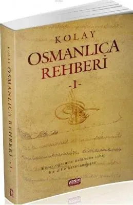 Kolay Osmanlıca Rehberi 1