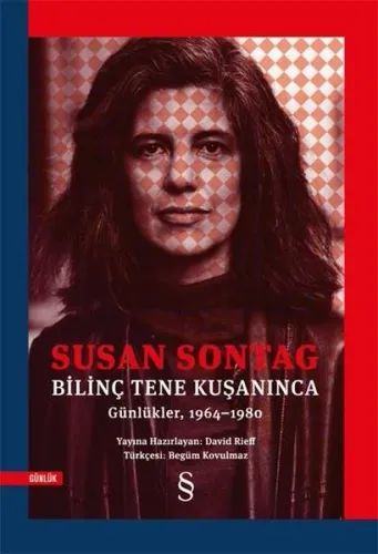 Bilinç Tene Kuşanınca; Günlükler, 1964-1980